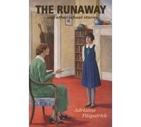 The Runaway and other school stories