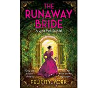 The Runaway Bride: An enthralling true story of Regency romance: the first novel in the Stately Scandals historical series: Book 1