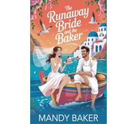 The Runaway Bride and the Baker (Runaway Vows)