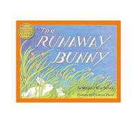 The Runaway Bunny: A gorgeous illustrated children’s book classic from the author of Goodnight Moon (Essential Picture Book Classics)