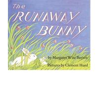 [( The Runaway Bunny )] [by: Margaret Wise Brown] [Jul-2006]