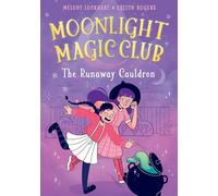 The Runaway Cauldron (Moonlight Magic Club)