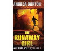 The Runaway Girl: 4 (The Jade Riley Mysteries)