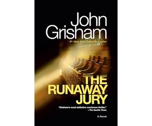 The Runaway Jury: A Novel