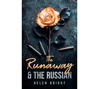 The Runaway & The Russian: A gripping Bratva love story: 1 (The Runaway Series)