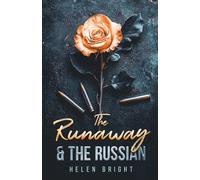 The Runaway & The Russian: A gripping Bratva love story (The Runaway Series)