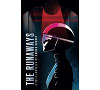 The Runaways: A Sci-Fi Thriller