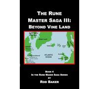 The Rune Master Saga III: Beyond Vine Land