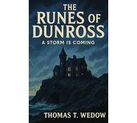 The Runes of Dunross: A Storm is Coming (The Runekeeper Chronicles)