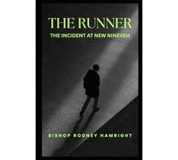 THE RUNNER: THE INCIDENT AT NEW NINEVEH