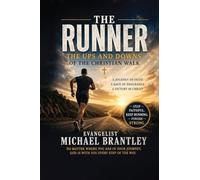 The Runner: The Ups and Downs of the Christian Walk