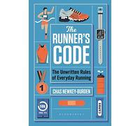 The Runner's Code: The Unwritten Rules of Everyday Running BEST BOOKS OF 2021: SPORT - WATERSTONES