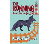 The Running (‘All the Sky'Series Book 1) | Avalon Weston