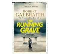 The Running Grave (cormoran Strike Book 7)