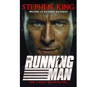 The Running Man: from No. 1 bestseller Stephen King writing as Richard Bachman, and a major film (The Bachman Books)