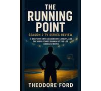 The Running Point Season 2 TV Series Review: A Deep Dive into Leadership, Loyalty, and the High-Stakes Drama of the Los Angeles Waves (Holding the Line: The Running Point Review Chronicles)