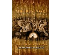 The Runt Oak: Tales From Over Dar