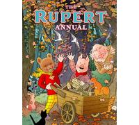 The Rupert Annual 2025: Full-colour, illustrated Annual, the perfect gift for Rupert fans of all ages. Includes a brand-new story from Stuart Trotter.
