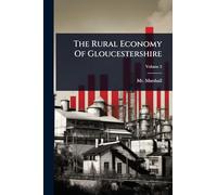 The Rural Economy Of Gloucestershire