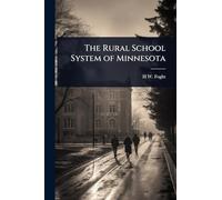 The Rural School System of Minnesota