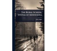 The Rural School System of Minnesota