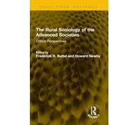 The Rural Sociology of the Advanced Societies: Critical Perspectives (Routledge Revivals)