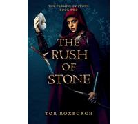 The Rush of Stone: 2 (Promise of Stone)