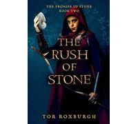 The Rush of Stone: 2 (Promise of Stone)