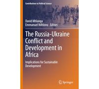 The Russia-Ukraine Conflict and Development in Africa: Implications for Sustainable Development