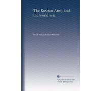 The Russian Army and the world war