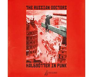 The Russian Doctors - Halbgötter In Punk / Auf Dem Kanapee Ein Girl [Vinilo]