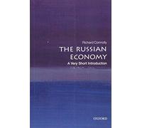 The Russian Economy: A Very Short Introduction (Very Short Introductions)