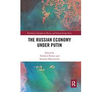The Russian Economy under Putin (Routledge Contemporary Russia and Eastern Europe Series)