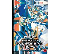 The Russian Experiment in Art 1863-1922 – Serie World of Art – Thames & Hudson