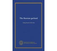 The Russian garland: being Russian folk tales