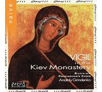 The Russian Patriarchate Choir - Vigile Au Monastère De Kiev / Vigil in the Kiev Monastery