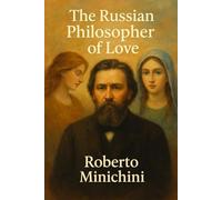 The Russian Philosopher of Love