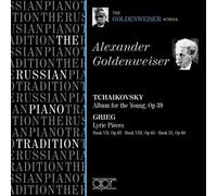 The Russian Piano Tradition - Goldenweiser; Album for the Young/Lyric Pieces (2008-10-14)
