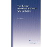 The Russian revolution and Who's who in Russia