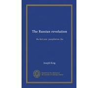 The Russian revolution: the first year : pamphlet no. 26a
