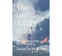 The russian Target Book: A List of Things Going BOOM in russia