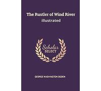 The Rustler of Wind River illustrated