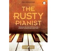 The Rusty Pianist: Rediscover the Piano With This Exciting Collection of Easy-to-learn Piano Solos: On Line Audio Included