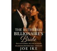 The Ruthless Billionaire's Bride: A Fake Engagement, Enemies to Lovers Romance (Billionaire Brothers Saga)
