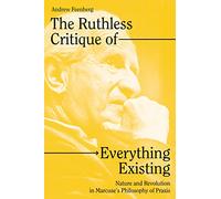 La crítica despiadada de lo existente – Naturaleza y revolución en la praxis de Marcuse