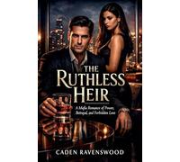 The Ruthless Heir: A Mafia Romance of Power, Betrayal, and Forbidden Love