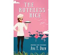 The Ruthless Rice (Julie Cavallo Investigates)