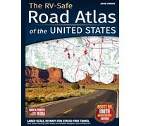 The RV-Safe Road Atlas of the United States: Large-Scale, RV Maps for Stress-Free Travel - Clear Route Planning, Safer Roads, and Reliable Navigation Even Without GPS