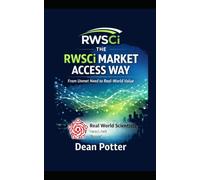 The RWSci Market Access Way: From Unmet Need to Real-World Value