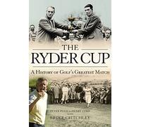 The Ryder Cup: A History